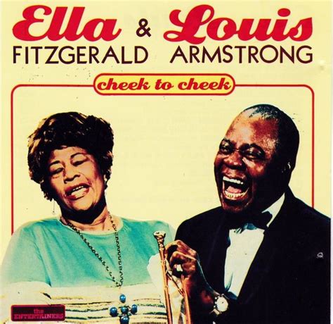 Ella Fitzgerald & Louis Armstrong - Cheek to Cheek Lyrics and Tracklist ...