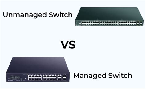 Managed vs. Unmanaged Switches: Which Is Right For You