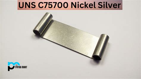 UNS C75700 Nickel Silver - Composition, Properties And Uses