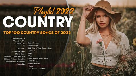 Country Music Playlist 2022 - Top New Country Songs Right Now 2022 ...