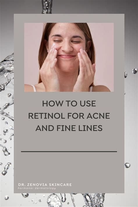 How to Use Retinol for Acne and Fine Lines