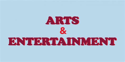 Arts & Entertainment