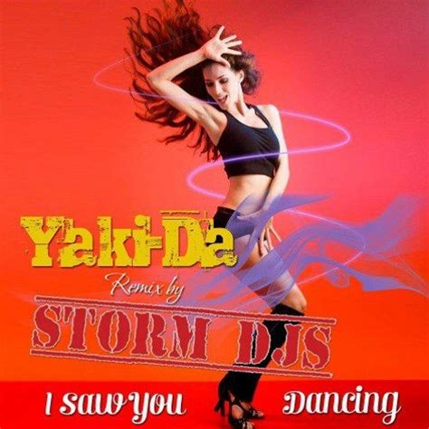 StormDJs - Storm DJs vs Yaki-Da - I saw you dancing (Cover Radio mix) | Spinnin' Records