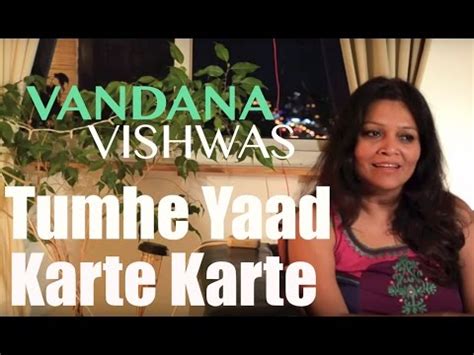 Lata Mangeshkar - Tumhe Yaad Karte Karte (Vandana Vishwas Cover) - YouTube