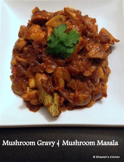 Bhawish's Kitchen : Mushroom Masala | Mushroom Gravy