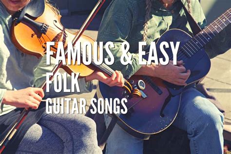 Top 50 Famous & Easy Folk Guitar Songs – Tabs, Chords Included – Rock ...