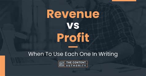 Revenue vs Profit: When To Use Each One In Writing