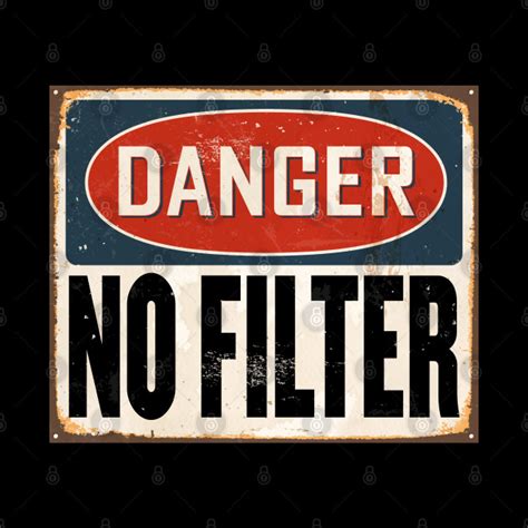 Danger No Filter Warning Sign - Danger No Filter - Mug | TeePublic