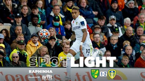 THE RAPHINHA SHOW! Tricks, skills and a superb goal | Spotlight | Norwich City 1-2 Leeds United ...