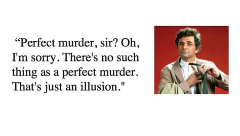 Best 25 Detective Columbo Quotes - NSF News and Magazine