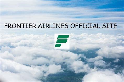 Flyfrontier Fly Frontier Airlines Official website www.flyfrontier.com