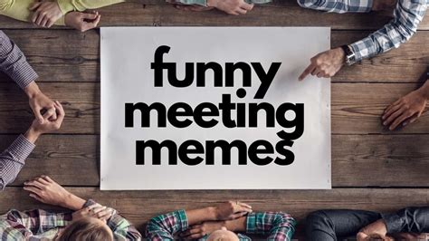 65 Best Meeting Memes to Fuel Your Productivity and Humor