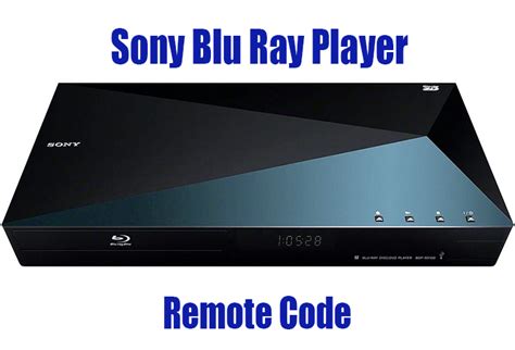 Sony Blu Ray Player Remote Code for your Universal Remote