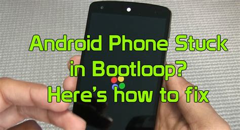 Fix Your Android When Stuck In A Boot Loop - How To Fix My Android