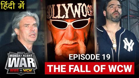 WWE VS WCW | Episode 19 - The Fall of WCW | Monday Night Wars ...