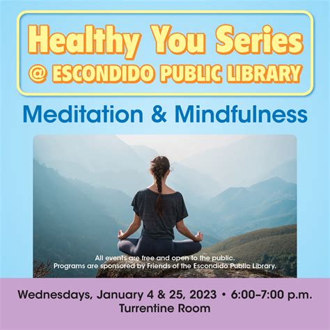 Healthy You Series: Meditation and Mindfulness - Visit Escondido | Visitor Information – Locals ...