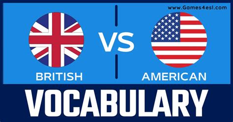 British Vs American English Vocabulary | List Of Words | Games4esl