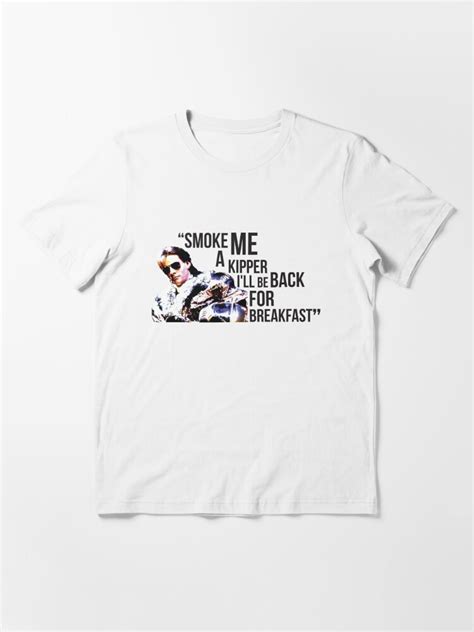 "Smoke Me A Kipper Ace Rimmer Red Dwarf Quote" T-shirt for Sale by ...