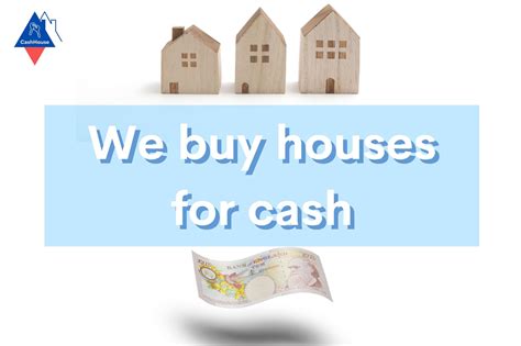 We buy houses for cash - Cash House