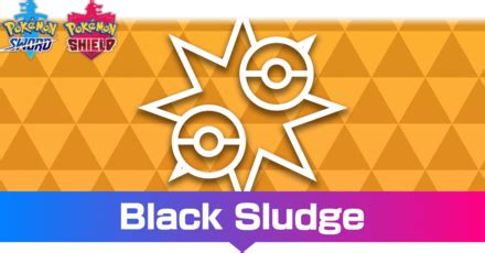 Black Sludge Effect and How to Get It | Pokemon Sword and Shield｜Game8