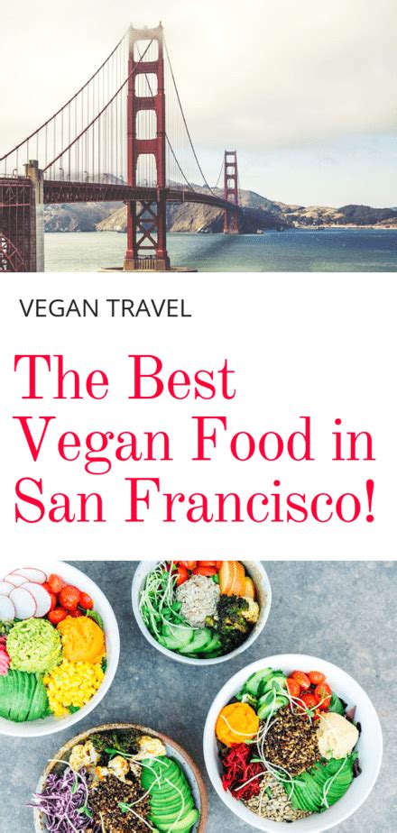 best-vegan-restaurants-san-francisco - Veggie Visa