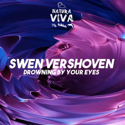 Drowning by Your Eyes - Album by Swen Vershoven | Spotify