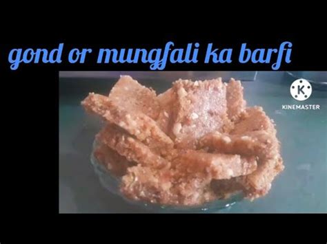 secret wali Gond mungfali ki barfi YouTube per pahli bar Jo Shayad Kisi Ne Nahin Banai Hogi ...