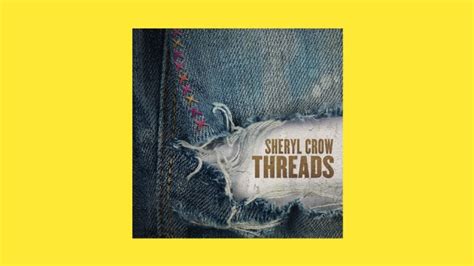 Album Review: Sheryl Crow's 'Threads'