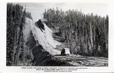 Why Building of the Alaska Highway is Still an Epic Feat Decades Later ...