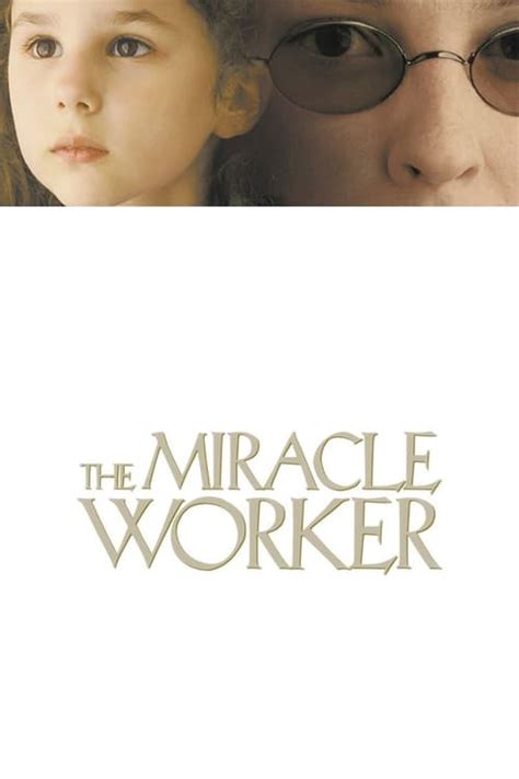 The Miracle Worker (2000) - Cast & Crew — The Movie Database (TMDB)