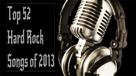 Top 52 Hard Rock Songs of 2013 - Hard Rock Daddy