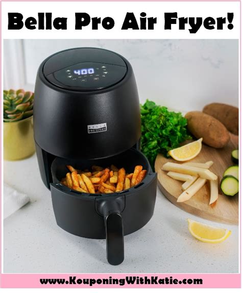 $19.99 Bella Pro Air Fryer; Fry Without Oil For Easy, Healthy Cooking!!! – Kouponing With Katie