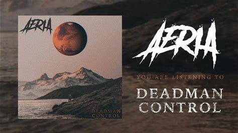 Aeria - Deadman Control (Official Audio) - YouTube Music