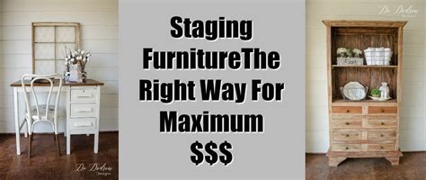 Staging Furniture To Sell for Maximum $$$ Profit - Do Dodson Designs