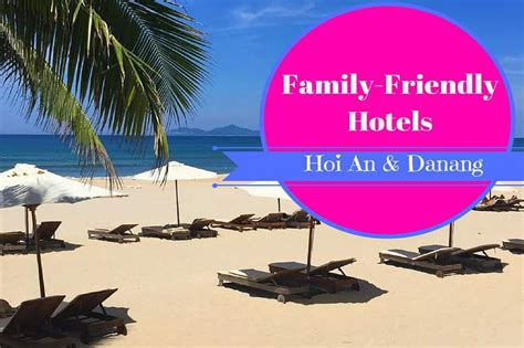 Family-Friendly Hotels in Da Nang and Hoi An - You in Da Nang