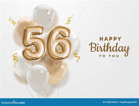 Happy 56th Birthday Gold Foil Balloon Greeting Background. Stock Vector - Illustration of ...