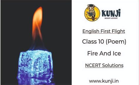 Fire and ICE Class 10 CBSE English Poem Summary, Explanation