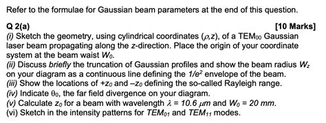 Solved Refer to the formulae for Gaussian beam parameters at | Chegg.com