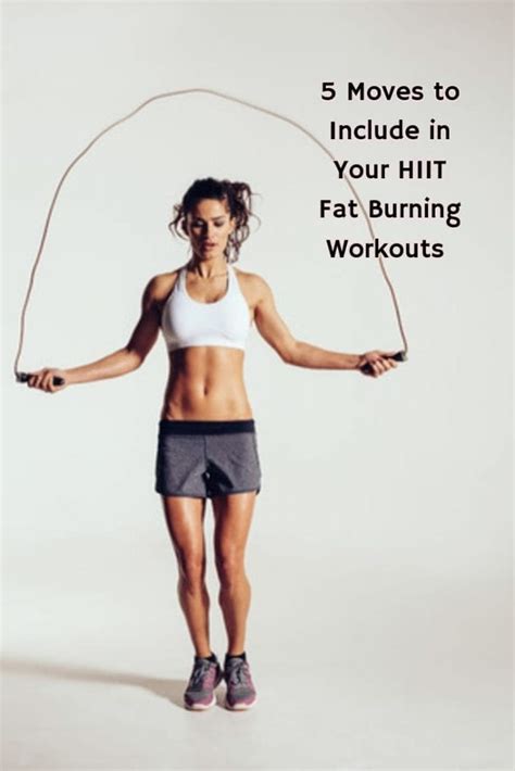 The 5 Best Moves to Add To Your HIIT Fat Burning Workouts