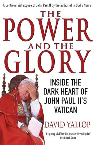 The Power and The Glory - Yallop, David: 9781845296735 - AbeBooks