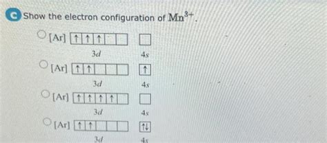 Solved Show the electron configuration of Mn3+. | Chegg.com