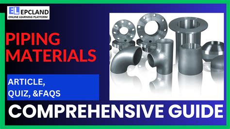 Top Articles on Piping Materials: A Comprehensive Guide || With 7 FAQs - Blog EPCland