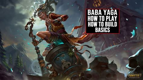 The Basics on How to Play and Build Baba Yaga in Smite - YouTube