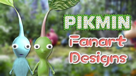 Pikmin Fanart Types I Want In Pikmin 4 - YouTube