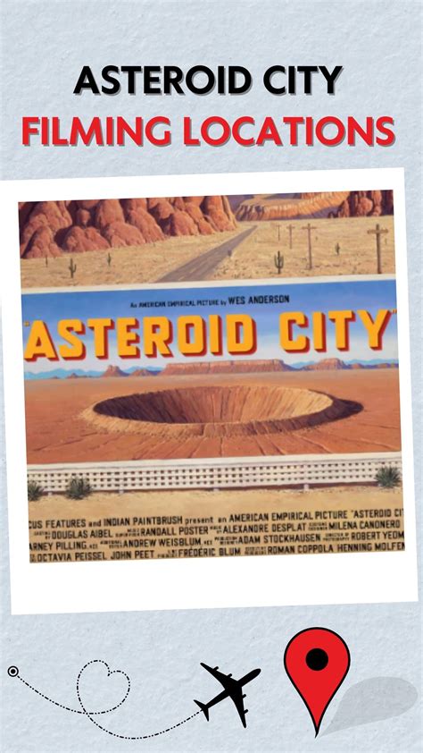 Asteroid City Filming Locations 2023