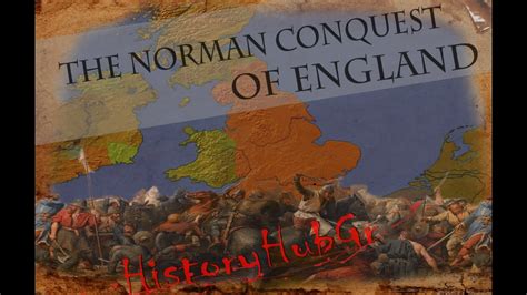 The Norman conquest of England -History HubGr - YouTube