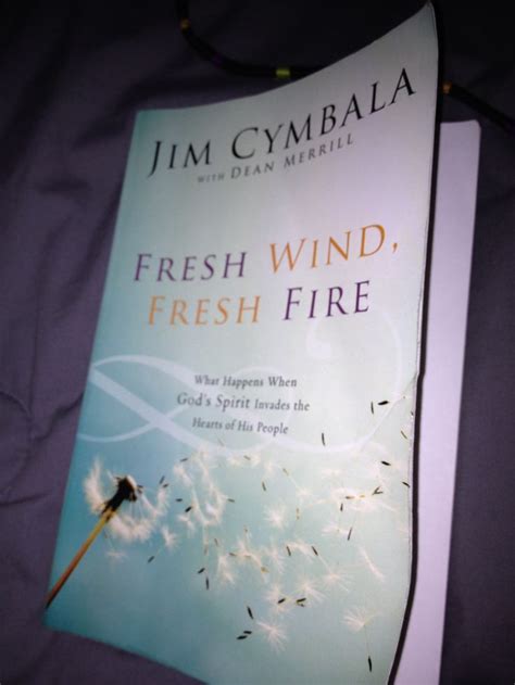 Fresh wind Fresh fire by Jim Cymbala Book #1 | I love books, Book worth ...