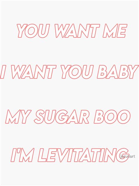 "You want me, I want you baby - Levitating Lyrics Dua Lipa" Sticker for ...