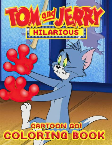 Buy Cartoon Go! - Hilarious Tom & Jerry Coloring Book: Super Hilarious Tom & Jerry Memes And ...