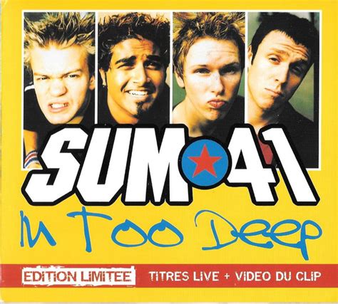 Sum 41 – In Too Deep (2002, Digifile, CD) - Discogs